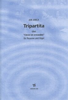 Janca, J: Tripartita über Christ ist erstanden