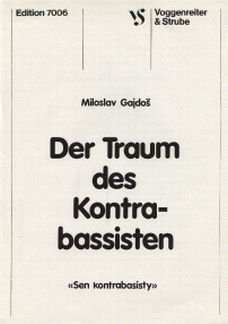 Gajdos, M: Der Traum des Kontrabassisten