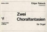 Rabsch, E: 2 Choralfantasien