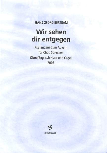 Wir sehen dir entgegen