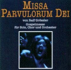 Grössler, R: Missa parvularum - Gospelmesse