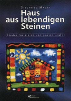 Macht, S: Haus aus lebendigen Steinen