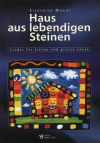 Macht, S: Haus aus lebendigen Steinen
