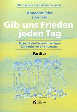 Stier, A: Gib uns Frieden jeden Tag