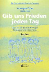 Stier, A: Gib uns Frieden jeden Tag