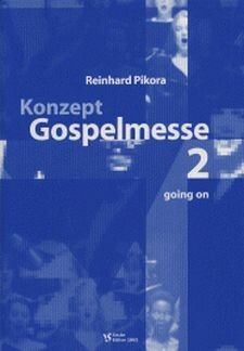 Pikora, R: Konzept Gospelmesse 2