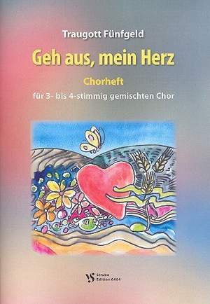 Fünfgeld, T: Geh aus mein Herz