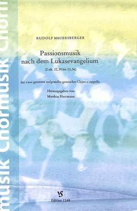 Mauersberger, R: Passionsmusik nach dem Lukas Evangelium