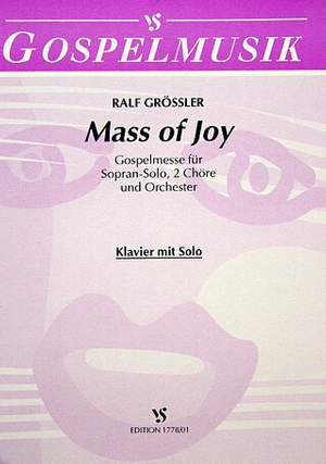 Grössler, R: Mass of joy - Gospelmesse