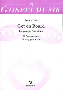 Groll, A: Get on board - Langeooger Gospelheft