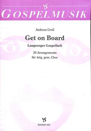 Groll, A: Get on board - Langeooger Gospelheft
