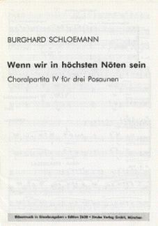 Schlömann, B: Wenn wir in höchsten Nöten sein - Choralpartita 4
