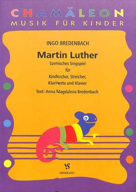 Bredenbach, I: Martin Luther - szenisches Singspiel