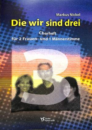 Nickel, M: Die wir sind drei