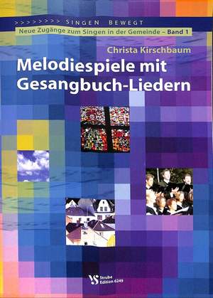 Kirschbaum, C: Melodiespiele mit Gesangbuch Liedern