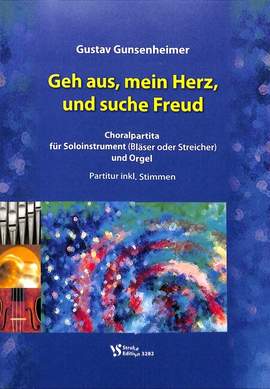 Gunsenheimer, G: Geh aus mein Herz und suche Freud - Choralsuite