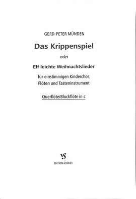 Muenden, G: Das Krippenspiel oder 11 leichte Weihnachtslieder