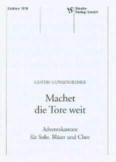 Gunsenheimer, G: Machet die Tore weit - Adventskantate