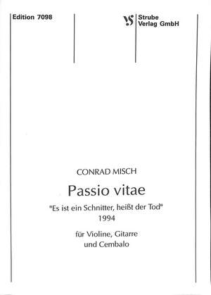 MISCH, C: Passio vitae