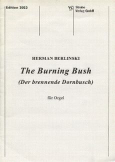 Berlinski, H: The burning bush (der brennende Dornbusch)