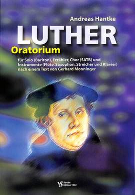 Hantke, A: Luther - Oratorium