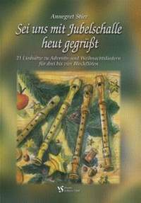 Stier, A: Sei uns mit Jubelschalle heut gegrüsst
