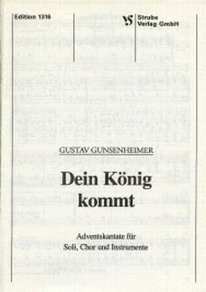 Gunsenheimer, G: Dein König kommt - Adventskantate