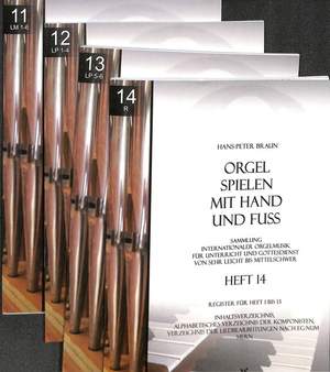 Braun, H: Orgel spielen mit Hand und Fuß 1-14