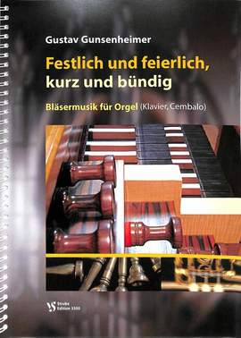 Gunsenheimer, G: Festlich und feierlich kurz und bündig
