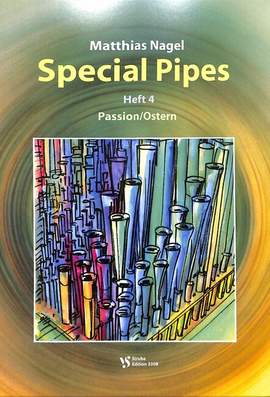 Nagel, M: Special pipes 4 - Passion / Ostern