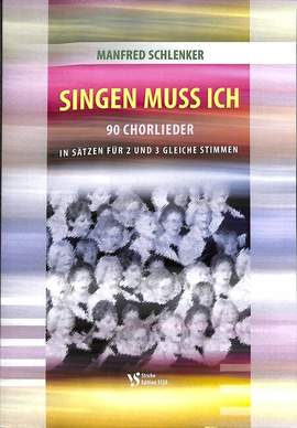 Schlenker, M: Singen muss ich