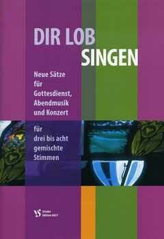 Dir lob singen