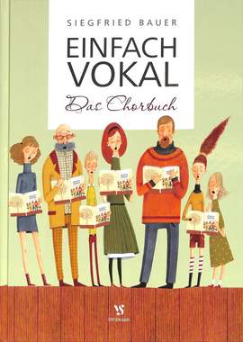 Bauer, S: Einfach vokal - das Chorbuch