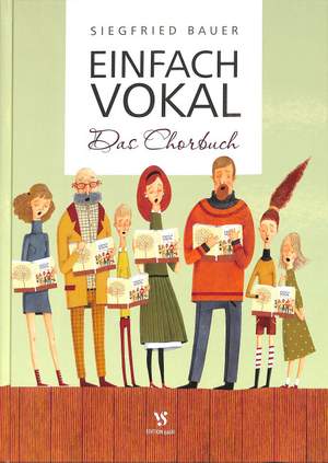 Bauer, S: Einfach vokal - das Chorbuch