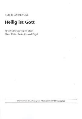 Mencke, H: Heilig ist Gott