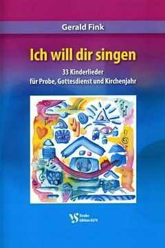 Fink, G: Ich will dir singen