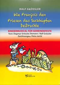 Grössler, R: Wie Francois den Friesen das Sackhüpfen beibrachte