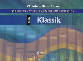 Arbeitsblätter zur Orgelimprovisation 2 - Klassik