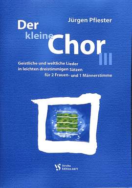 Pfiester, J: Der kleine Chor 3