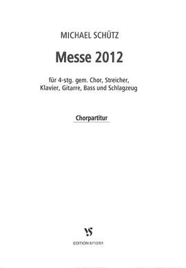 Schuetz, M: Messe 2012