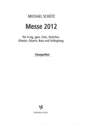 Schuetz, M: Messe 2012