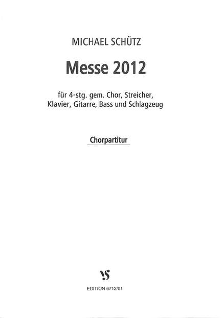 Schuetz, M: Messe 2012