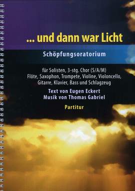 Gabriel, T: Und dann war Licht