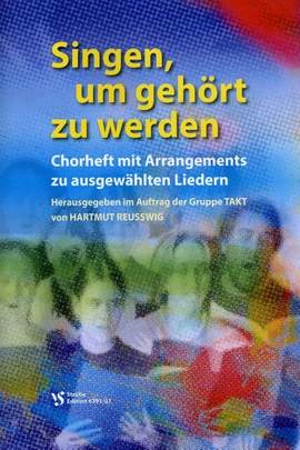 Reusswig, H: Singen um gehört zu werden