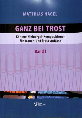 Nagel, M: Ganz bei Trost 1