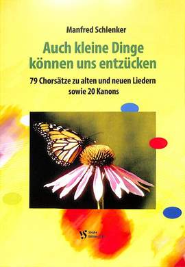Schlenker, M: Auch kleine Dinge können uns entzücken