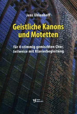 Uhlenhoff, J: Geistliche Kanons und Motetten