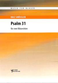 Grössler, R: Psalm 31 - Herr auf dich traue ich