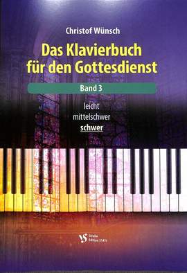 Wuensch, C: Das Klavierbuch für den Gottesdienst 3