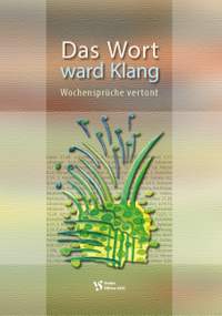 Schwarz-Roosmann, O: Das Wort ward Klang